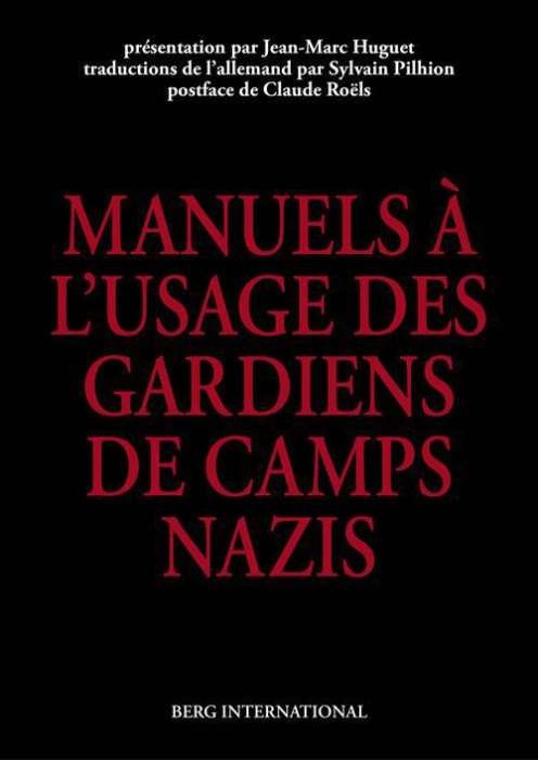 Emprunter Les manuels à l'usage des gardiens de camps nazis livre