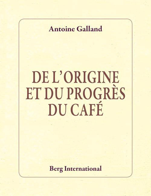 Emprunter De l'origine et du progrès du café livre
