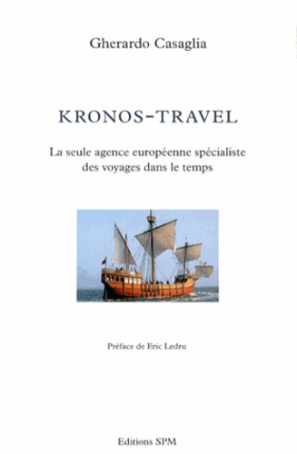 Emprunter Kronos-Travel. La seule agence européenne spécialiste des voyages dans le temps livre