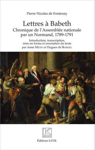 Emprunter Lettres à Babeth. Chroniques de l'Assemblée nationale par un Normand, 1789-1791 livre