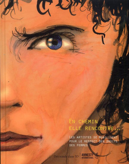 Emprunter En chemin elle rencontre... Tome 2 : Les artistes se mobilisent pour la défense des droit des femmes livre