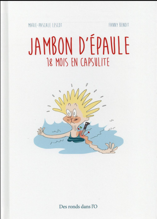 Emprunter Jambon d'épaule. 18 mois en capsulite livre