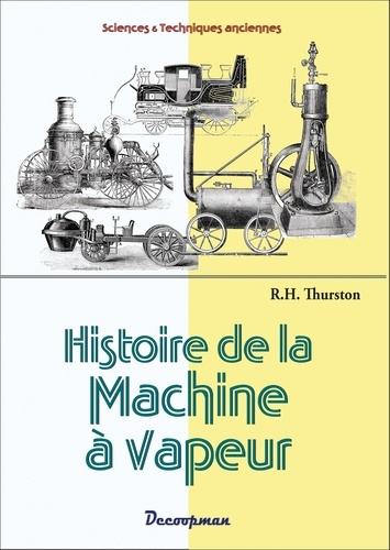 Emprunter Histoire de la machine à vapeur. Tome 1 livre