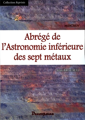 Emprunter Abrégé de l'Astronomie inférieure des sept métaux livre