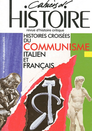 Emprunter Cahiers d'Histoire N° 112-113, Juillet-Décembre 2010 : Histoires croisées du Communisme italien et f livre