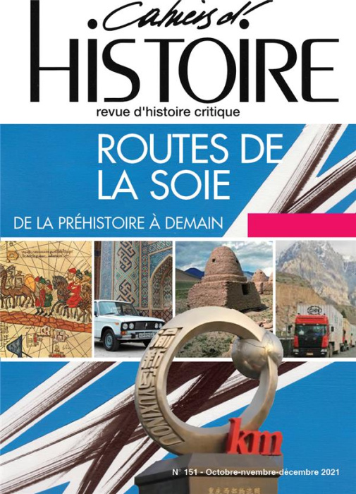 Emprunter Cahiers d'Histoire N° 151 : Routes de la soie. De la préhistoire à demain livre