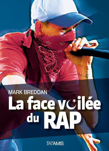 Emprunter LA FACE VOILEE DU RAP livre
