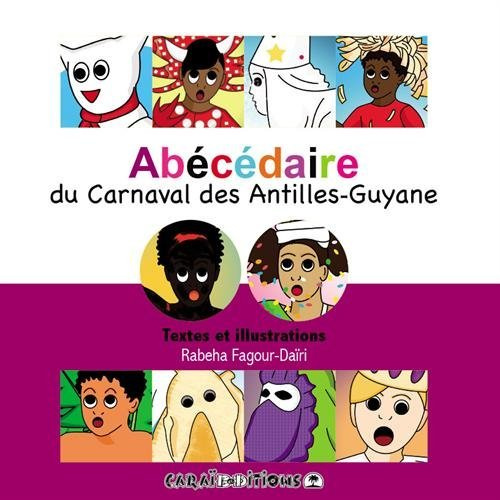 Emprunter Abécédaire du carnaval des Antilles-Guyane livre