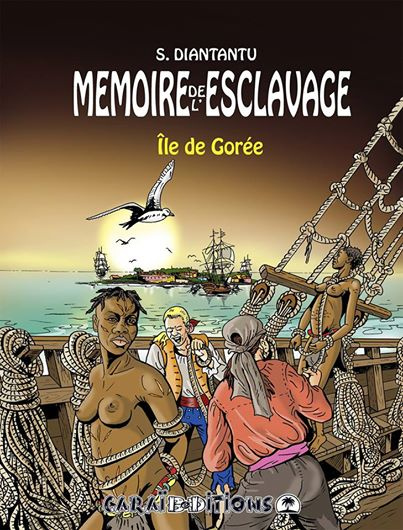 Emprunter Mémoire de l'esclavage Tome 4 : Ile de Gorée livre