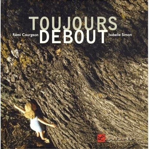 Emprunter Toujours debout livre