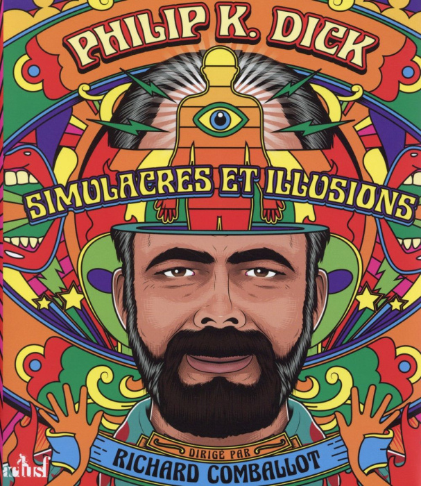 Emprunter Philip K. Dick. Simulacres et illusions livre