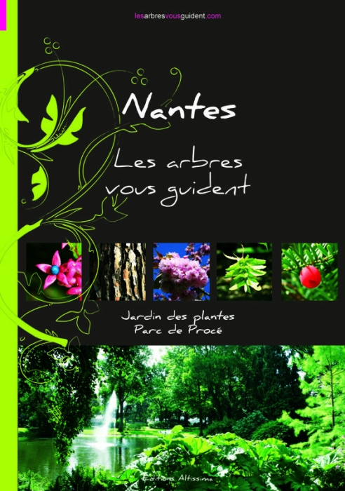 Emprunter Nantes, Les arbres vous guident. Jardin des Plantes, parc de Procé livre