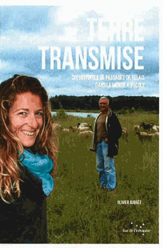 Emprunter Terre transmise / Histoires de passages de relais dans le monde agricole livre