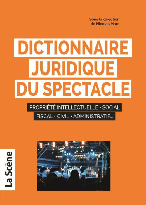 Emprunter Dictionnaire juridique du spectacle livre