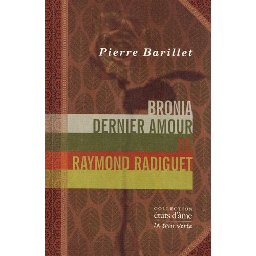Emprunter Bronia, dernier amour de Raymond Radiguet. Un entretien avec Bronia Clair livre