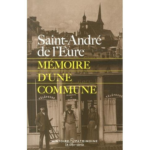 Emprunter Saint-André de l'Eure. Mémoire d'une commune livre