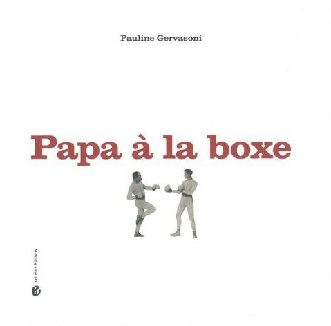 Emprunter Papa à la boxe livre