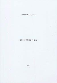 Emprunter Martin Szekely. Tome 3, Construction, Edition bilingue français-anglais livre