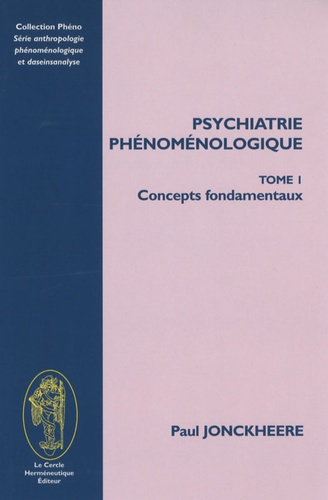 Emprunter PSYCHIATRIE PHENOMENOLOGIQUE TOME I CONCEPST FONDAMENTAUX livre