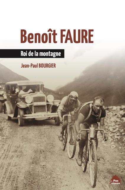 Emprunter Benoît Faure. Roi de la montagne livre