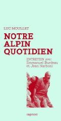 Emprunter Notre alpin quotidien. Entretien avec Emmanuel Burdeau et Jean Narboni livre