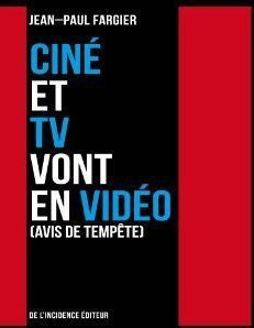 Emprunter Ciné et TV vont en vidéo (avis de tempête) livre