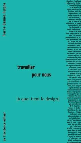 Emprunter Travailler pour nous. [à quoi tient le design livre