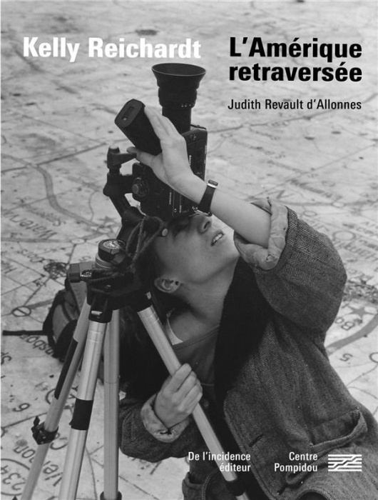 Emprunter Kelly Reichardt. L'Amérique retraversée livre