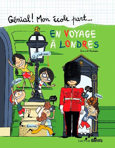 Emprunter Génial ! Mon école part... Tome 6 : En voyage à Londres livre