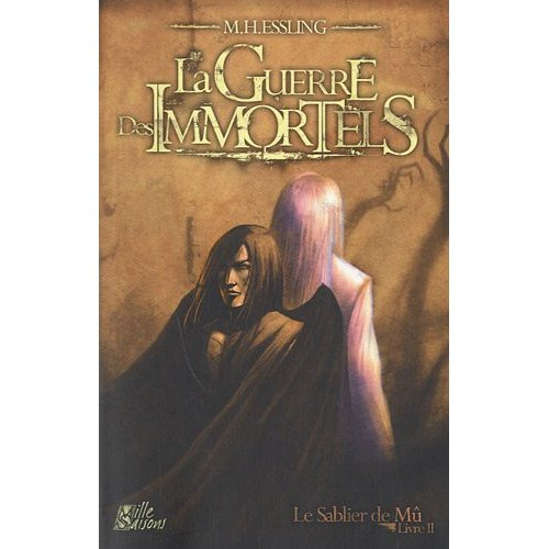 Emprunter Le Sablier de Mû Tome 2 : La guerre des immortels livre