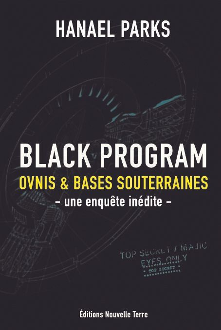 Emprunter Black Program. Ovnis & bases souterraines : Une enquête inédite livre