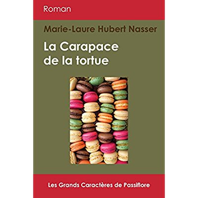 Emprunter La carapace de la tortue [EDITION EN GROS CARACTERES livre
