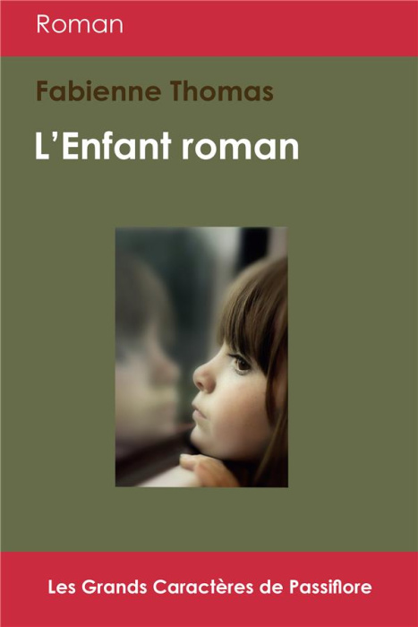 Emprunter L'enfant roman [EDITION EN GROS CARACTERES livre