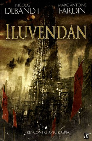 Emprunter Iluvendan Tome 1 : Rencontre avec Gaeria livre