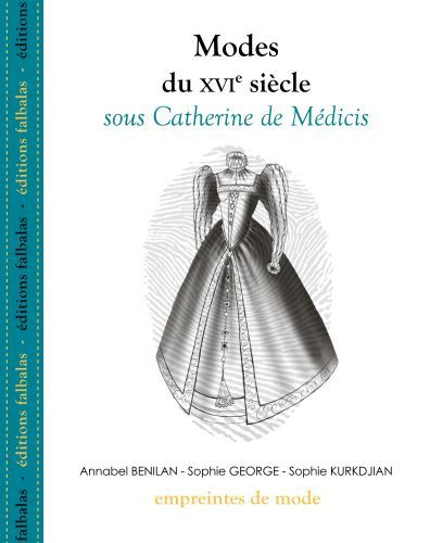 Emprunter Modes du XVIe siècle sous Catherine de Médicis livre