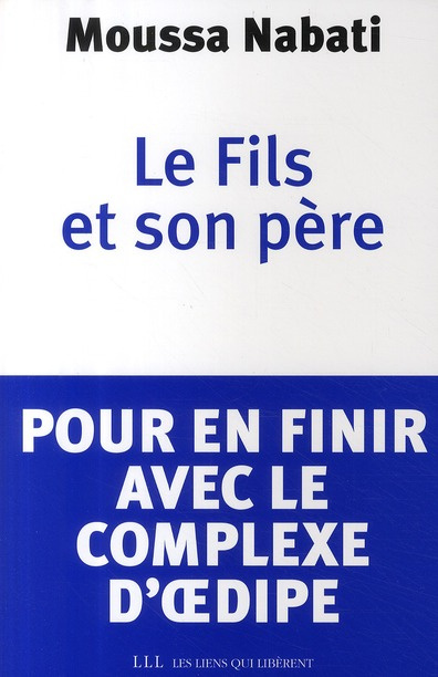 Emprunter Le fils et son père. Pour en finir avec le complexe d'Oedipe... livre