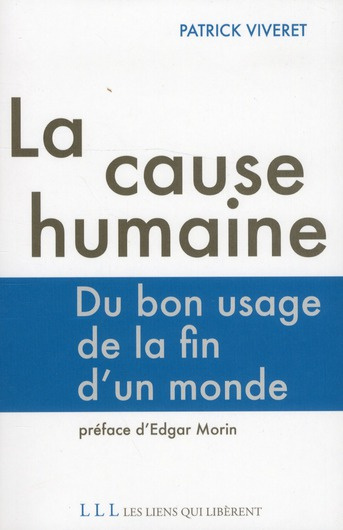 Emprunter La cause humaine. Du bon usage de la fin d'un monde livre