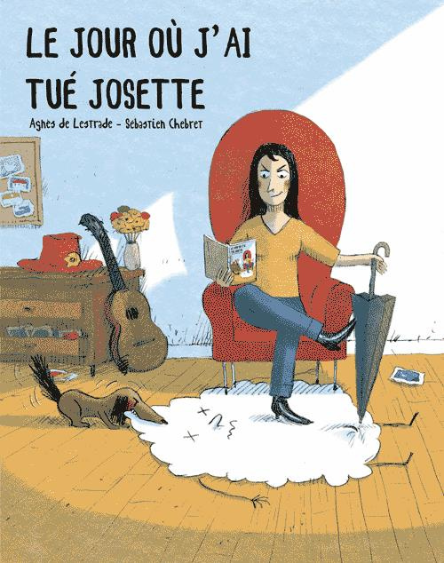 Emprunter Le jour ou j'ai tué Josette livre