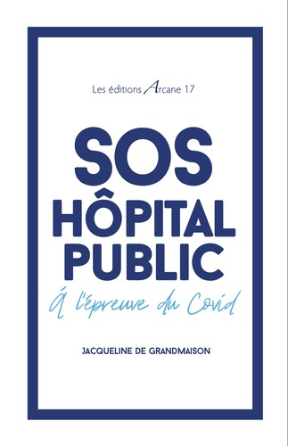 Emprunter SOS Hôpital public. A l'épreuve du Covid livre