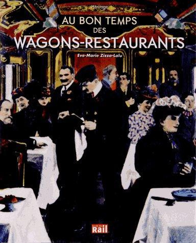 Emprunter Au bon temps des wagons restaurants livre