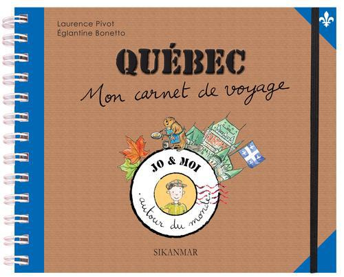 Emprunter Québec. Mon carnet de voyage livre