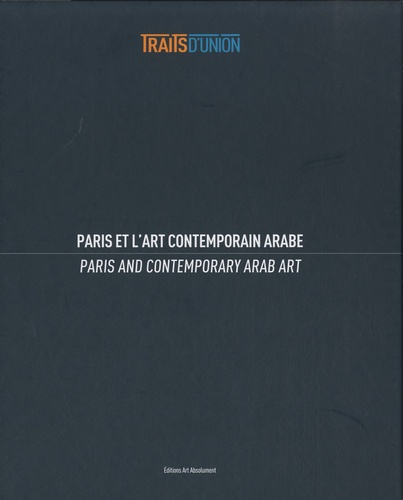 Emprunter Paris et l'art contemporain arabe. Edition bilingue français-anglais livre