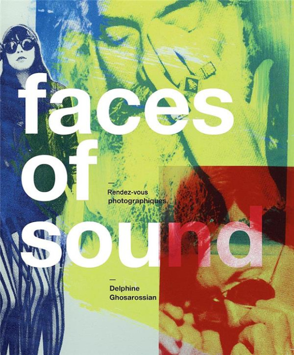 Emprunter Faces of Sound. Rendez-vous photographiques, Edition bilingue français-anglais livre