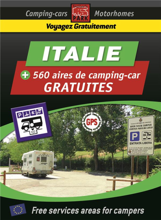 Emprunter 540 aires de camping-car gratuites Italie. Edition 2018-2019 livre