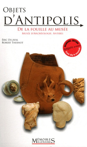 Emprunter Objets d'Antipolis. De la fouille au musée, Edition bilingue français-anglais livre