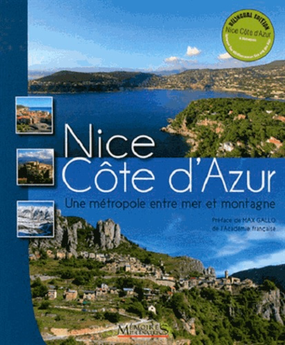 Emprunter Nice Côte d'Azur. Une métropole entre mer et montagne, Edition bilingue français-anglais livre