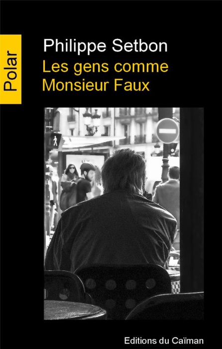 Emprunter Les gens comme monsieur Faux livre