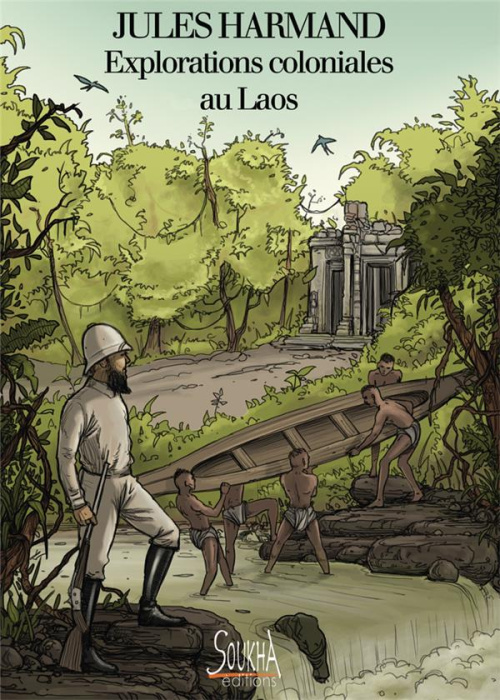 Emprunter Explorations coloniales au Laos. Du Mékong aux Hauts Plateaux, itinéraire au coeur d'une passion fra livre