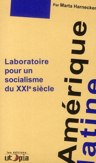 Emprunter Amérique latine, laboratoire pour un socialisme du XXIe siècle livre