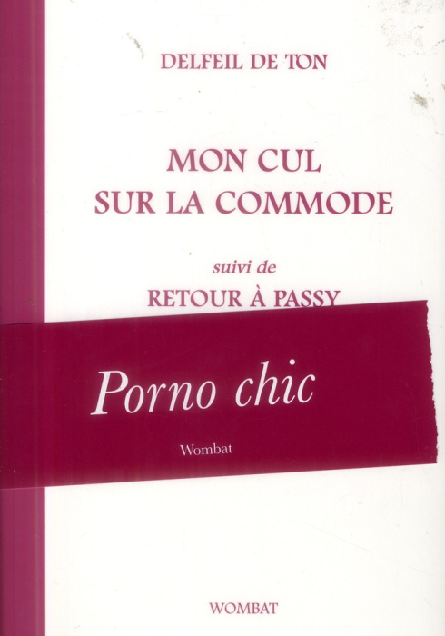 Emprunter Mon cul sur la commande suivi de Retour à Passy livre
